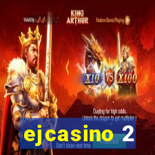 ejcasino 2